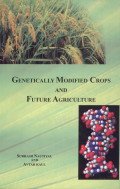 Stock image for Genetically Modified Crops and Future Agriculture for sale by Books Puddle