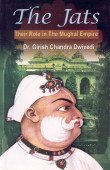 Stock image for The Jats Their Role in The Mughal Empire for sale by Books in my Basket