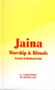 Stock image for Jaina Worship And Rituals: Ancient And Medieval India for sale by The Bookseller