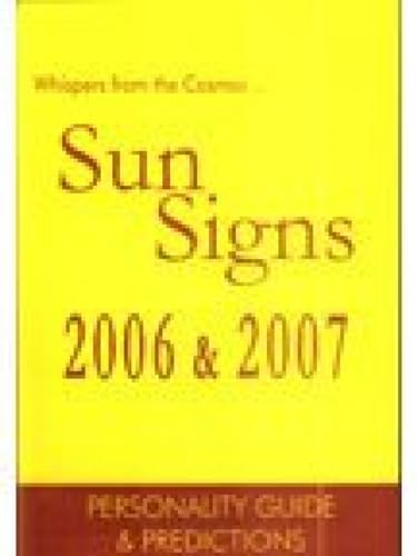 Beispielbild fr Sun Signs 2006 and 2007 zum Verkauf von PBShop.store US