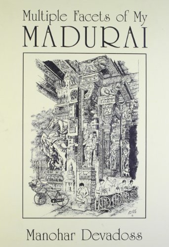 Beispielbild fr Multiple Facets Of My Madurai (Illustrated) zum Verkauf von HALCYON BOOKS