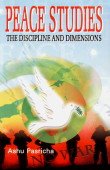 Imagen de archivo de Peace Studies ; The Discipline and Dimensions a la venta por dsmbooks