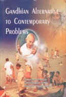 Stock image for Gandhian Alternative to Contemporary Problems for sale by Half Price Books Inc.