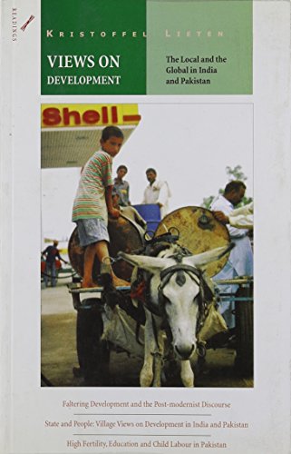 Stock image for Views on Development: The Local and the Global in India and Pakistan for sale by Booksavers of Virginia