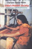9788188789207: India's Market Society: Three Essays in Political Economy