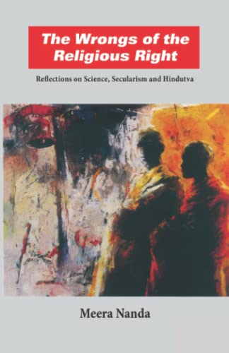 Imagen de archivo de Wrongs of the Religious Right: Reflections on Science, Secularism and Hindutva a la venta por Books Unplugged