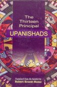 9788188808076: The Thirteen Principal Upanishads: Translated from the Sanskrit, With an Outline of the Philosophy of the Upanishads and an Annotated Bibliography (Hardcover) [Hardcover] [Dec 31, 2004] Robert Ernest Hume