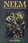 Neem: For Organic Farming and Health (9788188818075) by Shyam Sunder