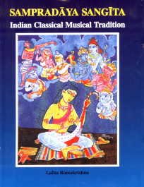 9788188827152: Sampradaya Sangita Indian Classical Musical Tradition