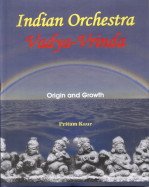 Indian Orchestra Vadya-Vrinda: Origin and Growth