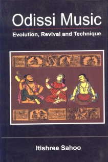 9788188827183: Odissi Music Evolution Revival and Techniques