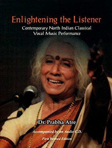 9788188827619: Enlightening the Listener - Contemporary North Indian Classical Vocal Music Performance (With CD Inside)