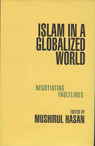 Stock image for Islam in a Globalized World: Negotiating Faultlines for sale by Vedams eBooks (P) Ltd