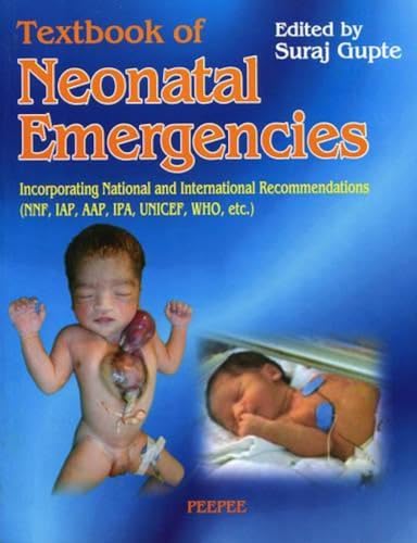 Stock image for Textbook of Neonatal Emergencies for sale by Majestic Books