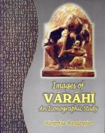 Imagen de archivo de Images of Varahi: An Icongraphic Study a la venta por GF Books, Inc.