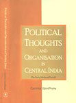 Beispielbild fr Political Thoughts and Organisation in Central India zum Verkauf von Books Puddle