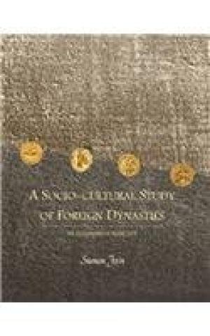 Imagen de archivo de A Socio Cultural; Study of Foreign Dynasties: An Epigraphical Approach a la venta por Mispah books