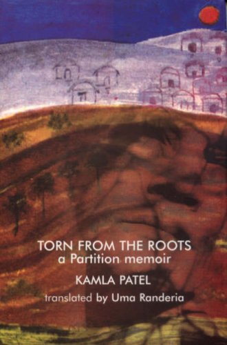 9788188965274: Torn from the Roots: A Partition Memoir (English and Gujarati Edition)