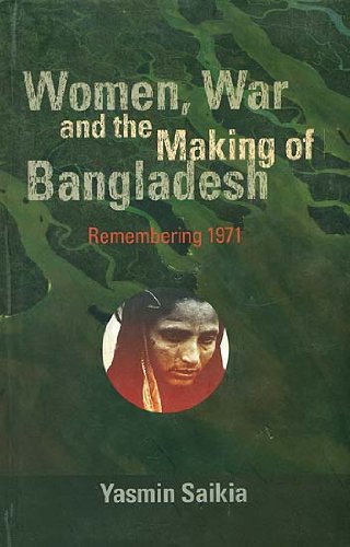 Beispielbild fr Women, War And The Making of Bangladesh zum Verkauf von Books in my Basket