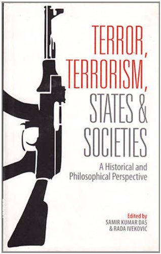 Beispielbild fr Terror, Terrorism, States and Societies: A Historical and Philosophical Perspective zum Verkauf von Shalimar Books