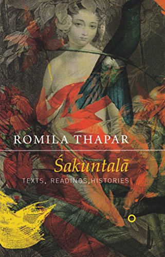 9788188965601: Sakuntala: Texts, Readings, Histories