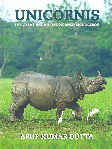 9788189003852: Unicornis: The Great Indian One-Horned Rhinoceros [Hardcover] Dutta, Arup Kumar
