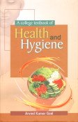 Imagen de archivo de A College Textbook of Health and Hygiene a la venta por Books Puddle