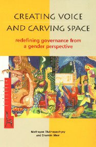 9788189013738: Creating Voice and Carving Space: Redefining Governance Form a Gender Perspective