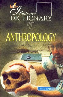 9788189093105: The Illustrated Dictionary of Anthropology