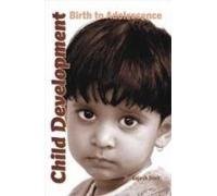 Stock image for Child Development Birth to Adolescence for sale by Books Puddle