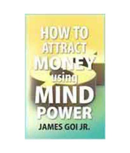 9788189107505: How to Attract Money Using Mind Power