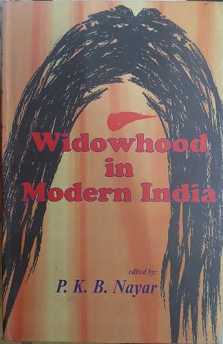 9788189110109: Widowhood in Modern India