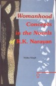 9788189110147: Womanhood Concepts in the Novels of R.K. Narayan