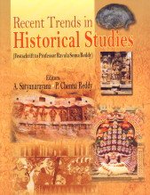Imagen de archivo de Recent Trends in Historical Studies: (Festchrift to Professor Ravula Soma Reddy) a la venta por Books in my Basket