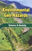 Stock image for Environmental Geo Hazards : Science and Society for sale by Vedams eBooks (P) Ltd