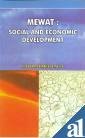 Stock image for MEWAT: Social and Economic Development for sale by Books in my Basket