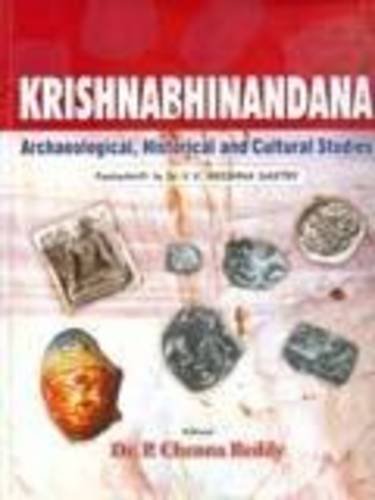 Krishnabhinandana: Archaeological, Historical and Cultural Studies (Festschrift to Dr V.V. Krishn...