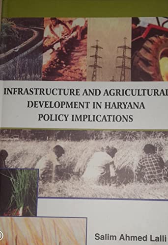 Stock image for Infrastructure and Agricultural Development in Haryana Policy Implications for sale by Books in my Basket
