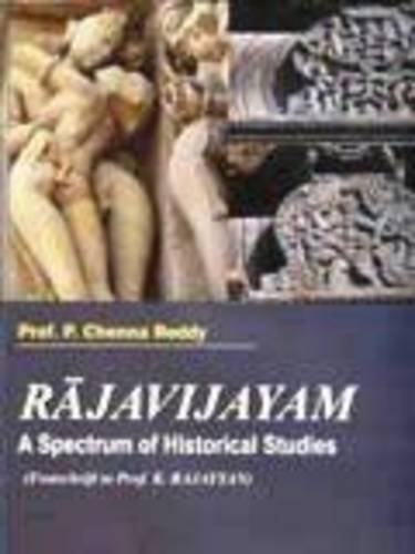 Beispielbild fr Rajavijayam: A Spectrum of Historical Studies zum Verkauf von Books in my Basket