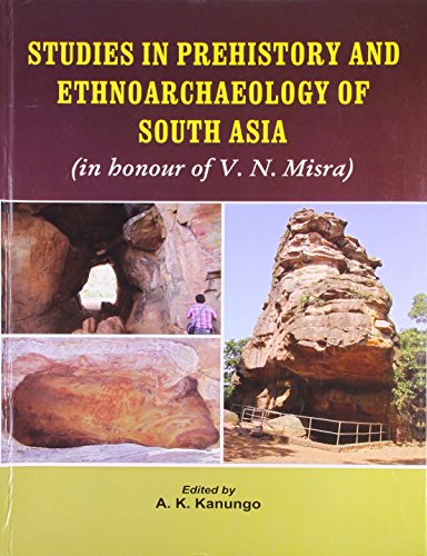 9788189131579: Studies In Prehistory And Ethnoarchaeology Of South Asia (In Honour Of V.N. Misra)