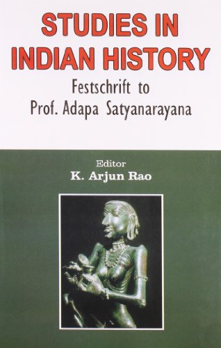 9788189131661: Studies in Indian History Festschrift to Prof. Adapa Satyanarayana