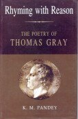 Stock image for Rhyming with Reason: The Poetry of Thomas Gray for sale by dsmbooks