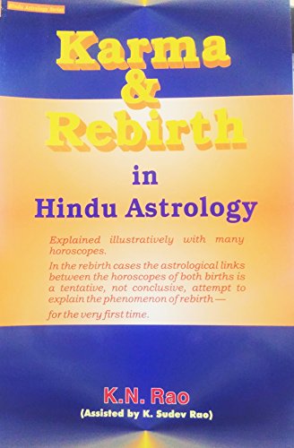Stock image for Karma and Rebirth in Hindu Astrology: Explained illustratively with many horoscopes: Hindu Astrology Series for sale by Revaluation Books