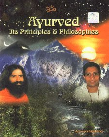 Stock image for Ayurved - Its Principles & Philosophies for sale by WorldofBooks