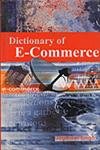 Beispielbild fr Dictionary of E-Commerce zum Verkauf von Books Puddle