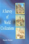 Survey of World Civilizations (9788189239848) by Kumar; Rajesh