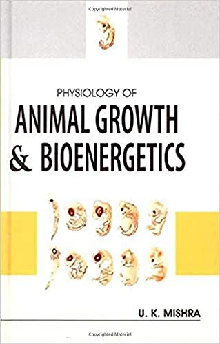 9788189304461: Physiological Animal Growth & Bioenergetics