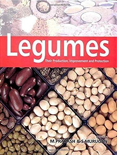 Legumes : Their Production, Improvement and Protection