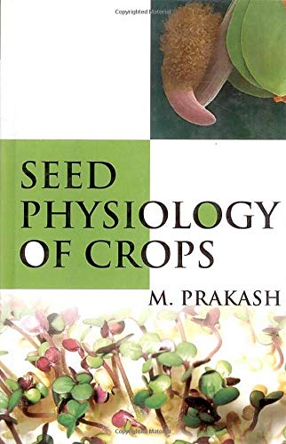 9788189304966: Seed Physiology of Crops