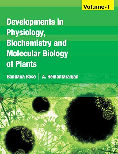 9788189422028: Developments in Physiology,Biochemistry and Molecular Biology of Plants Vol.01: Volume 1